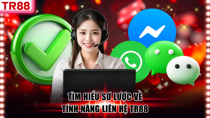 Tìm hiểu sơ lược về liên hệ TR88